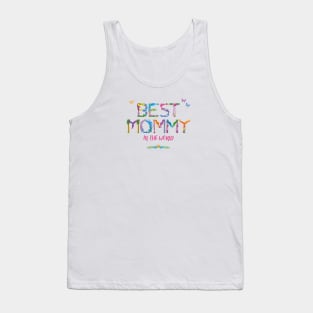 Best Mommy in the world - tropical wordart Tank Top